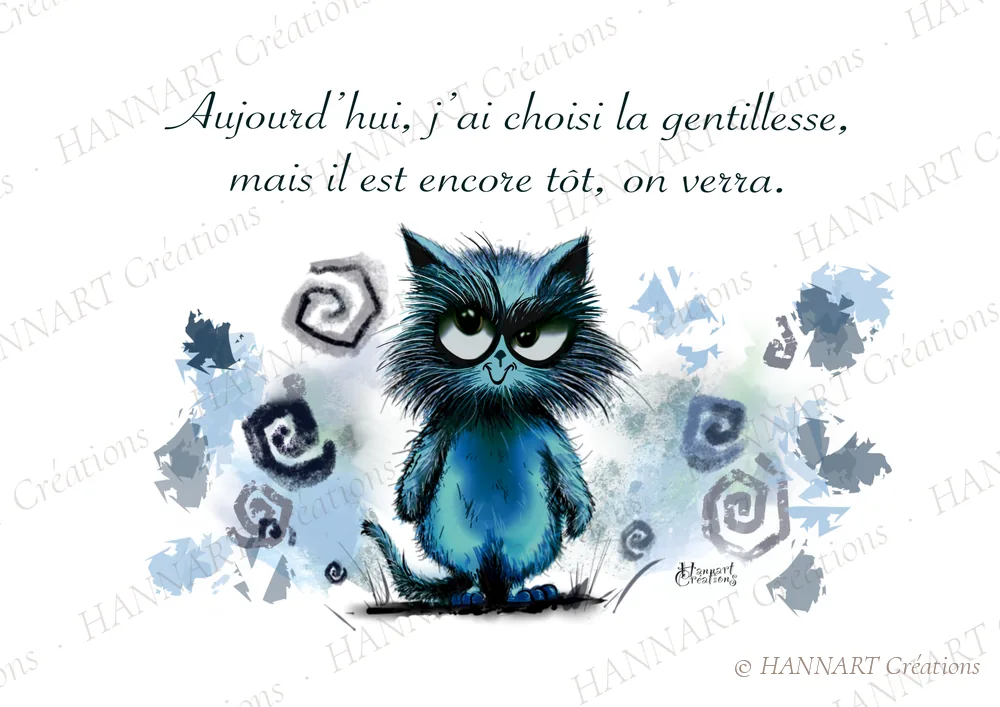 Aujourd'hui j'ai choisi la gentillesse – illustration HANNART Créations