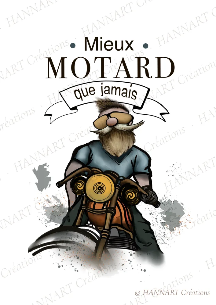 Mieux motard que jamais – illustration HANNART Créations
